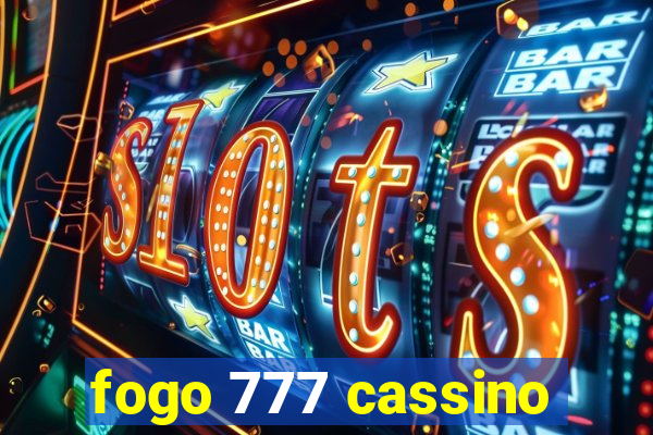 fogo 777 cassino