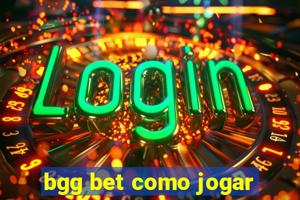 bgg bet como jogar