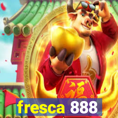 fresca 888