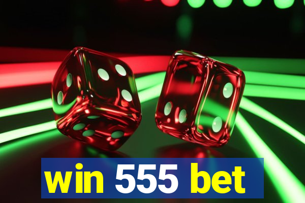 win 555 bet