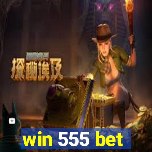 win 555 bet