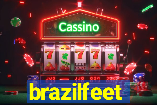 brazilfeet