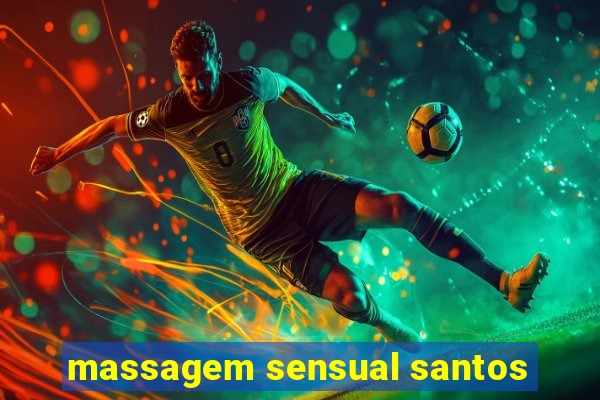 massagem sensual santos