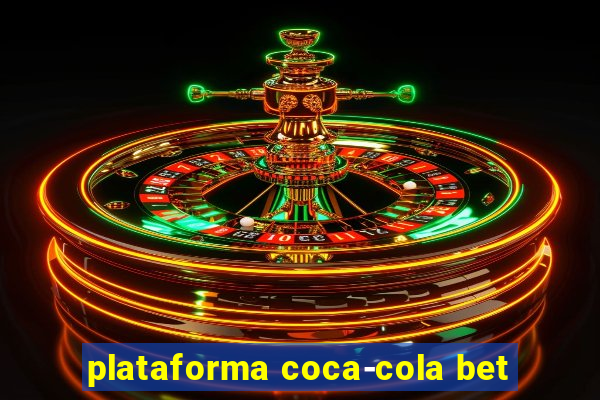 plataforma coca-cola bet