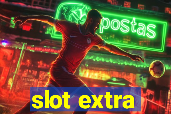 slot extra