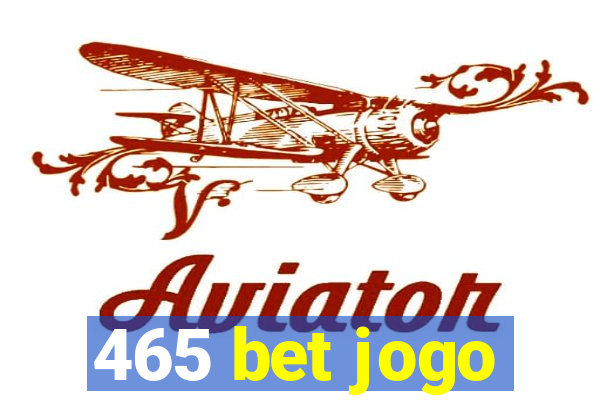 465 bet jogo