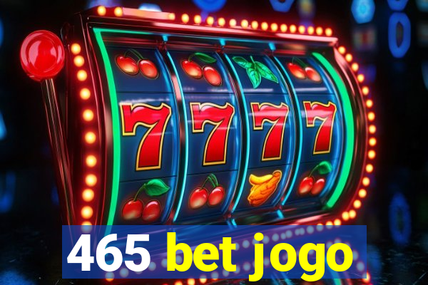 465 bet jogo