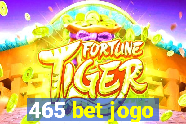 465 bet jogo