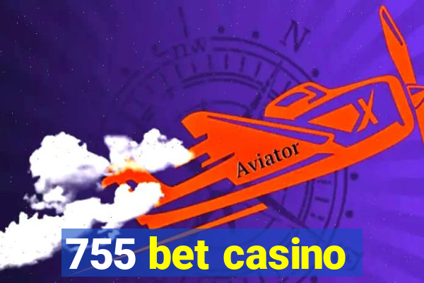 755 bet casino