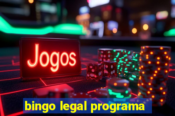 bingo legal programa