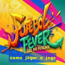 como jogar o jogo do coelho para ganhar dinheiro