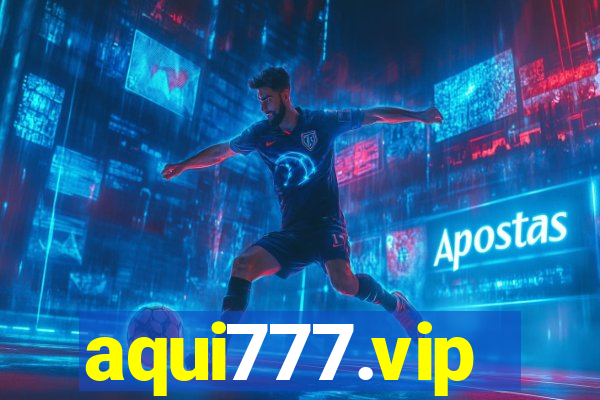 aqui777.vip