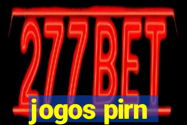 jogos pirn