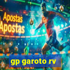 gp garoto rv