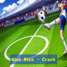 Slot Rico - Crash & Poker