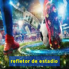 refletor de estadio