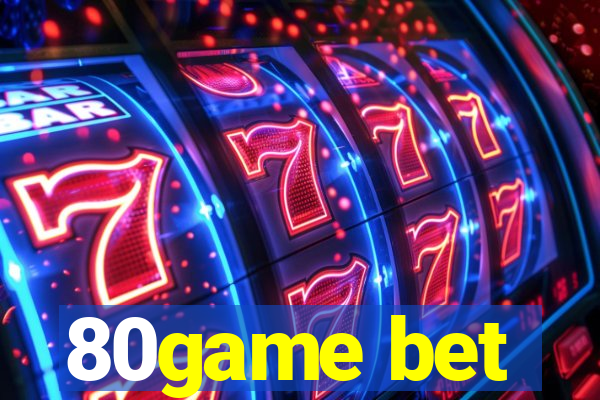 80game bet