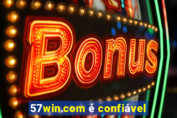 57win.com é confiável