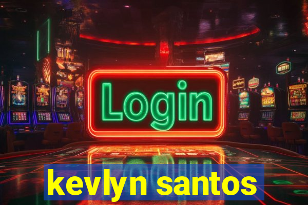 kevlyn santos