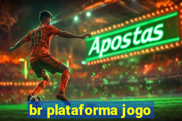 br plataforma jogo