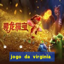 jogo da virginia que da dinheiro