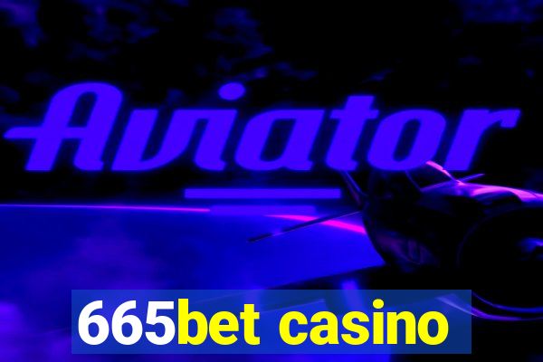 665bet casino