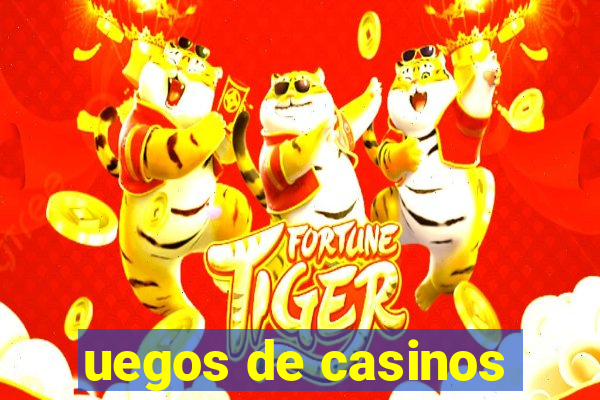 uegos de casinos