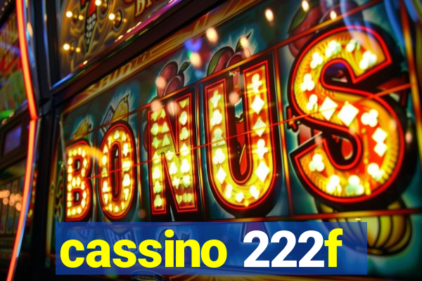 cassino 222f