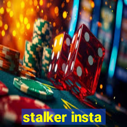 stalker insta