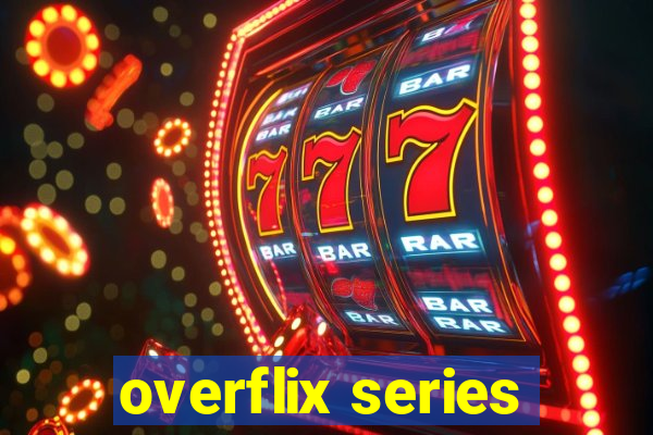 overflix series