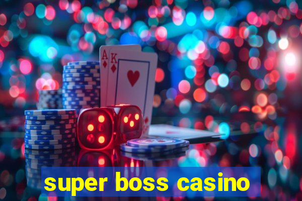 super boss casino