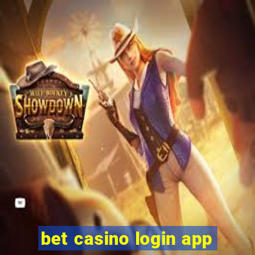 bet casino login app