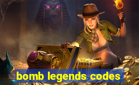 bomb legends codes