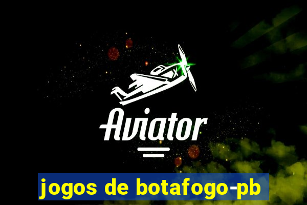 jogos de botafogo-pb