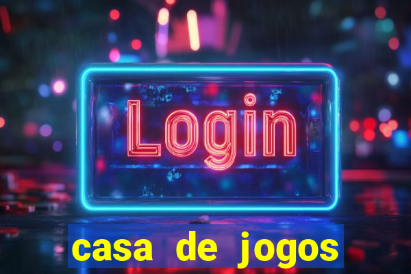 casa de jogos chinesa online