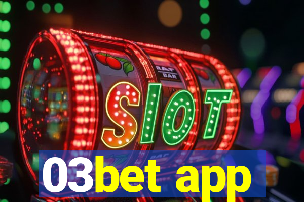 03bet app