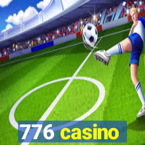 776 casino