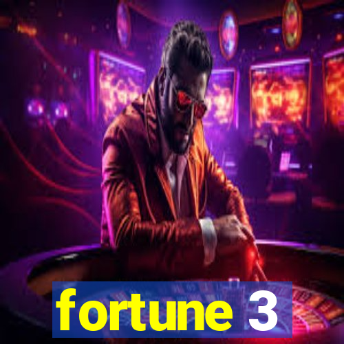 fortune 3