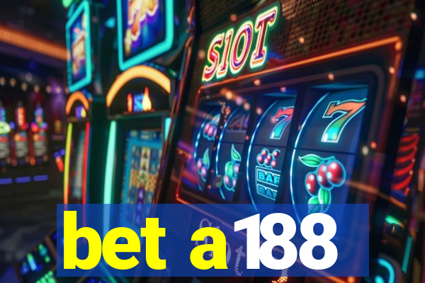 bet a188