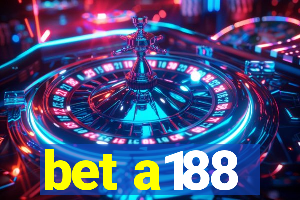 bet a188