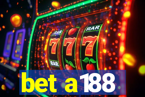 bet a188