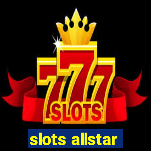 slots allstar