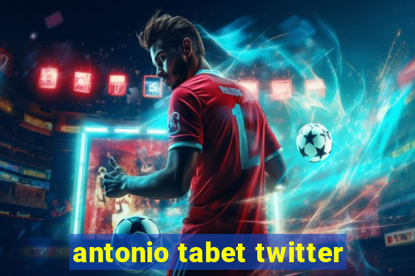 antonio tabet twitter