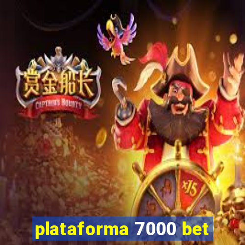 plataforma 7000 bet