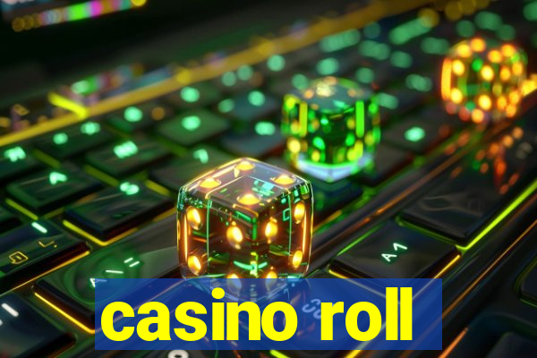 casino roll