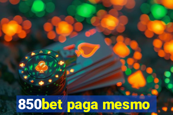 850bet paga mesmo