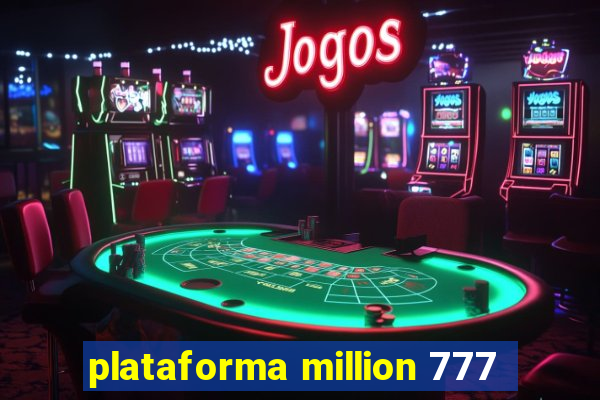 plataforma million 777