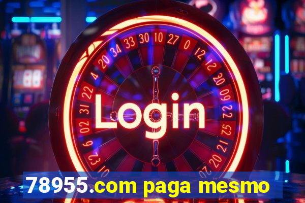 78955.com paga mesmo