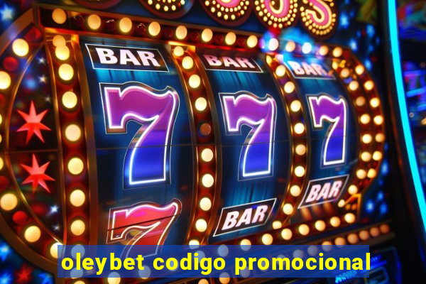 oleybet codigo promocional