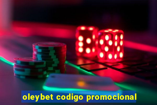 oleybet codigo promocional